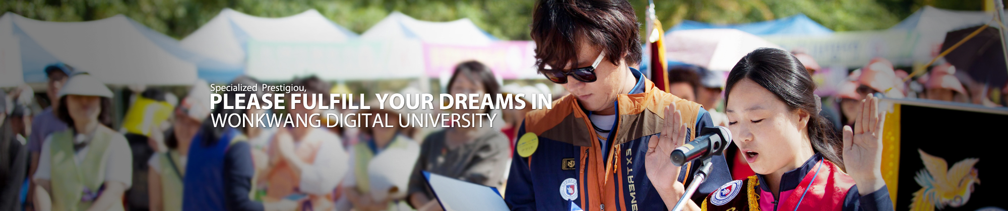 Specialized  Prestigiou, please fulfill your dreams in Wonkwang Digital University